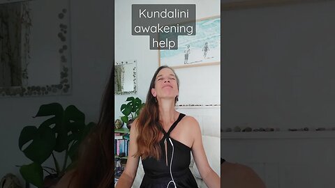 kundalini Awakening help.