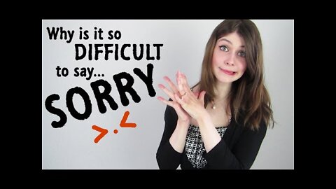 Do You Have a Hard Time Saying Sorry to Your Partner?