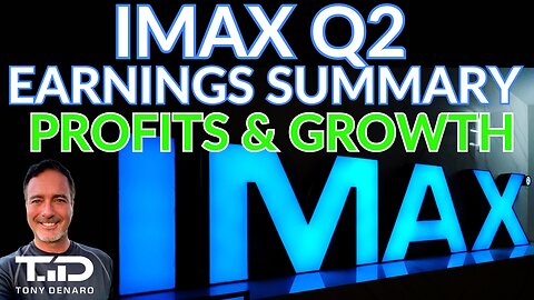 IMAX Q2 2024 Earnings Summary - Profits and Industry Growth!