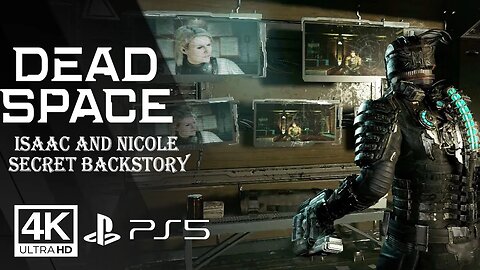 DEAD SPACE REMAKE - ISAAC AND NICOLE SECRET BACKSTORY [PS5] ✔️4K 🎵ᵁᴴᴰ 60ᶠᵖˢ