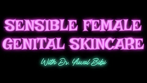 FEMALE GENITAL CARE MADE BEAUTIFULLY SIMPLE