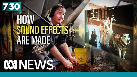 How movie and TV sound effects are made | 7.30