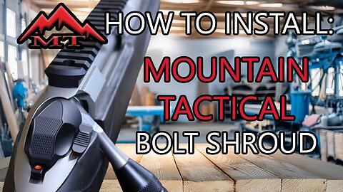 How to Install a Mountain Tactical Tikka Billet Bolt Shroud