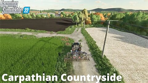 Beautiful Weather For Farming | Carpathian Countryside 2 | FS22