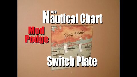 DIY Mod Podge Nautical Chart Switch Plate Cover 1