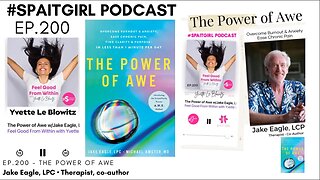 The Power of AWE w/Jake Eagle, LPC, Therapist | Yvette Le Blowitz | Mental Health Podcast #selfhelp