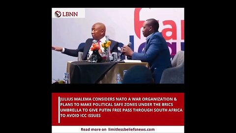 JULIUS MALEMA LABELS NATO A “WAR ORGANIZATION” & PLANS DIPLOMATIC IMMUNITY FOR BRICS CONFERENCE