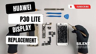 Huawei P30 lite | Screen repair | Display replacement | Repair video
