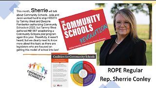 ROPE Report #60 - Rep. Sherrie Conley; What Are Community Schools?