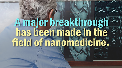 A major breakthrough has been made in the field of nanomedicine.