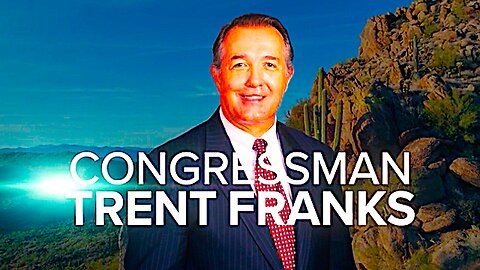 Vote For Trent Franks || Republican ► U.S. Congress
