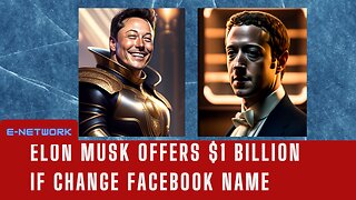 Elon Musk Offers $1 Billion if Change Facebook Name