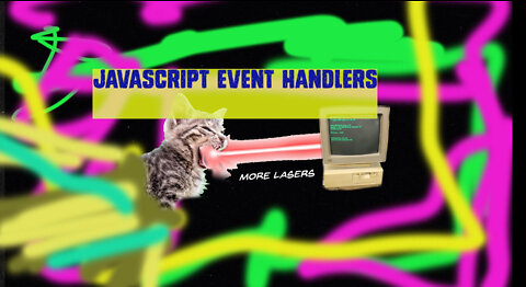 001 - Javascript Event Handlers - To add more lasers