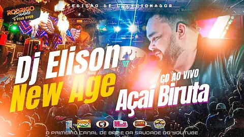 DJ ELISON NEW AGE AÇAÍ BIRUTA