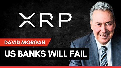 US Banks WILL FAIL and Face Bank Deposit Runs Soon – XRP to Be the Solution