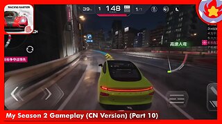 My Season 2 Gameplay (CN Version) (Part 10) | Racing Master