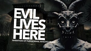 Evil Lives Here (SCARY Paranormal Evidence Captured)