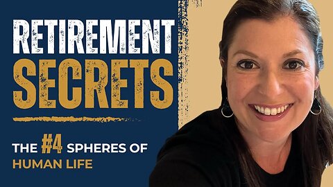 Retirement & the Four Spheres of Human Life