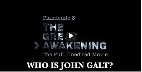 PLANDEMIC 3, THE GREAT AWAKENING. FULL UNEDITED MOVIE. TY JGANON, SGANON