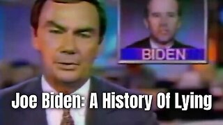 Joe Biden: A History Of Lying