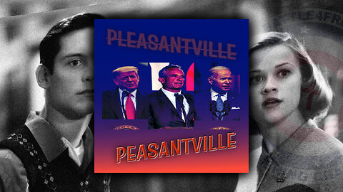 Not so Picture Perfect - From Pleasantville to Peasantville