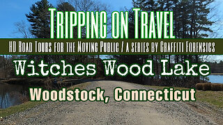 Tripping on Travel: Witches Wood Lake, Woodstock, CT