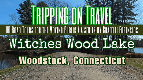Tripping on Travel: Witches Wood Lake, Woodstock, CT