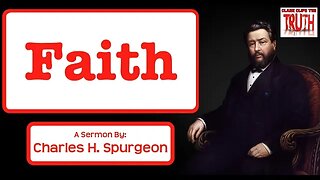 Faith | Charles Spurgeon Sermon