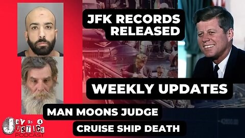 JFK Records Release, Walmart Drones, Cruise Ship Death Weekly Updates