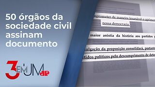 Entidades enviam manifesto ao Congresso criticando PEC da Anistia: “Inaceitável irresponsabilidade”