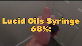 Lucid Oils Syringe 68%: Oil updated since this review