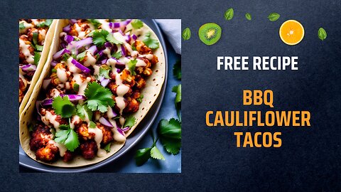 Free BBQ Cauliflower Tacos Recipe 🌮🔥Free Ebooks +Healing Frequency🎵