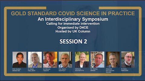 Doctors For Covid Ethics Symposium (July 2021): Session II: THE GOING DIRECT RESET
