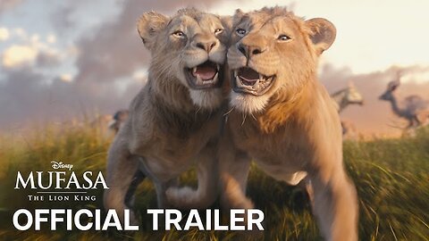 Mufasa: The Lion King- Official Trailer- Disney | in cinemas 20 December