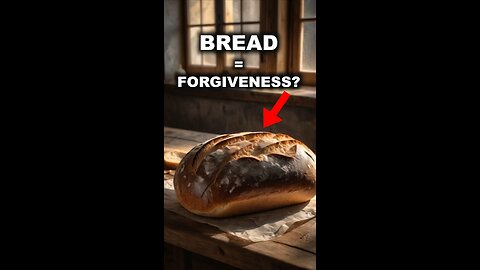 Jesus Connects Bread + Forgiveness 🍞