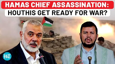 Haniyeh Dead: Hamas Allies Houthi, Islamic Jihad's Angry Reaction; Israel To Get Hit From All Sides?