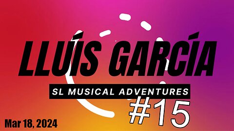 SL Musical Adventures - #15