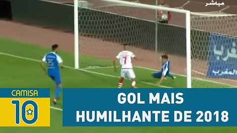 Marroquino EXAGERA e FAZ o GOL mais HUMILHANTE de 2018!