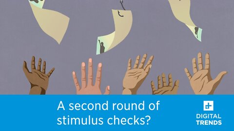 Will there be a second round of stimulus checks in the U.S.?