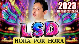 L. S. D. - Hora por Hora (2023) Remasterizado.