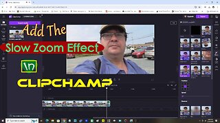 Add The Slow Zoom Effect In Clipchamp
