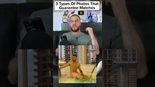 3 Types of Photos That Get Matches on Tinder