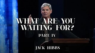 What Are You Waiting For? - Part 4 (Romans 8:18-23)