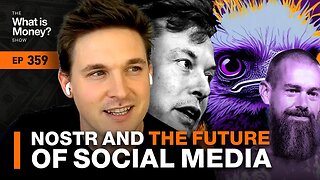 Nostr and the Future of Social Media with Will Casarin (WiM359)