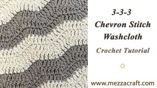 Easy 3-3-3 Chevron Crochet Stitch - Make a Washcloth!