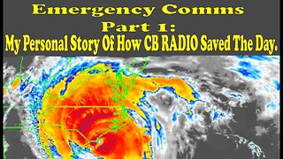 Emergency Comms Part 1: My Personal Story Of How CB Radio Saved The Day.