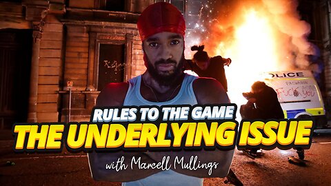 RULES TO THE GAME | THE UNDERLYING ISSUE