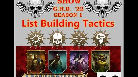 Grimdark Live! Warhammer Show– AGE of SIGMAR 3.0: Tactics of List Building in Age of Sigmar 20221027