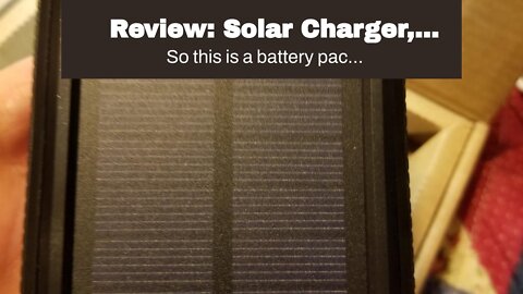 Review: Solar Charger, 20000mAh Portable Outdoor Waterproof Solar Power Bank, Camping External...