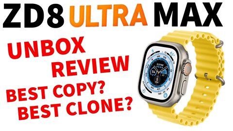 ZD8 ULTRA MAX smart watch unbox review best clone? best copy? watch 8 ultra pk ZD8 DT8 MT8